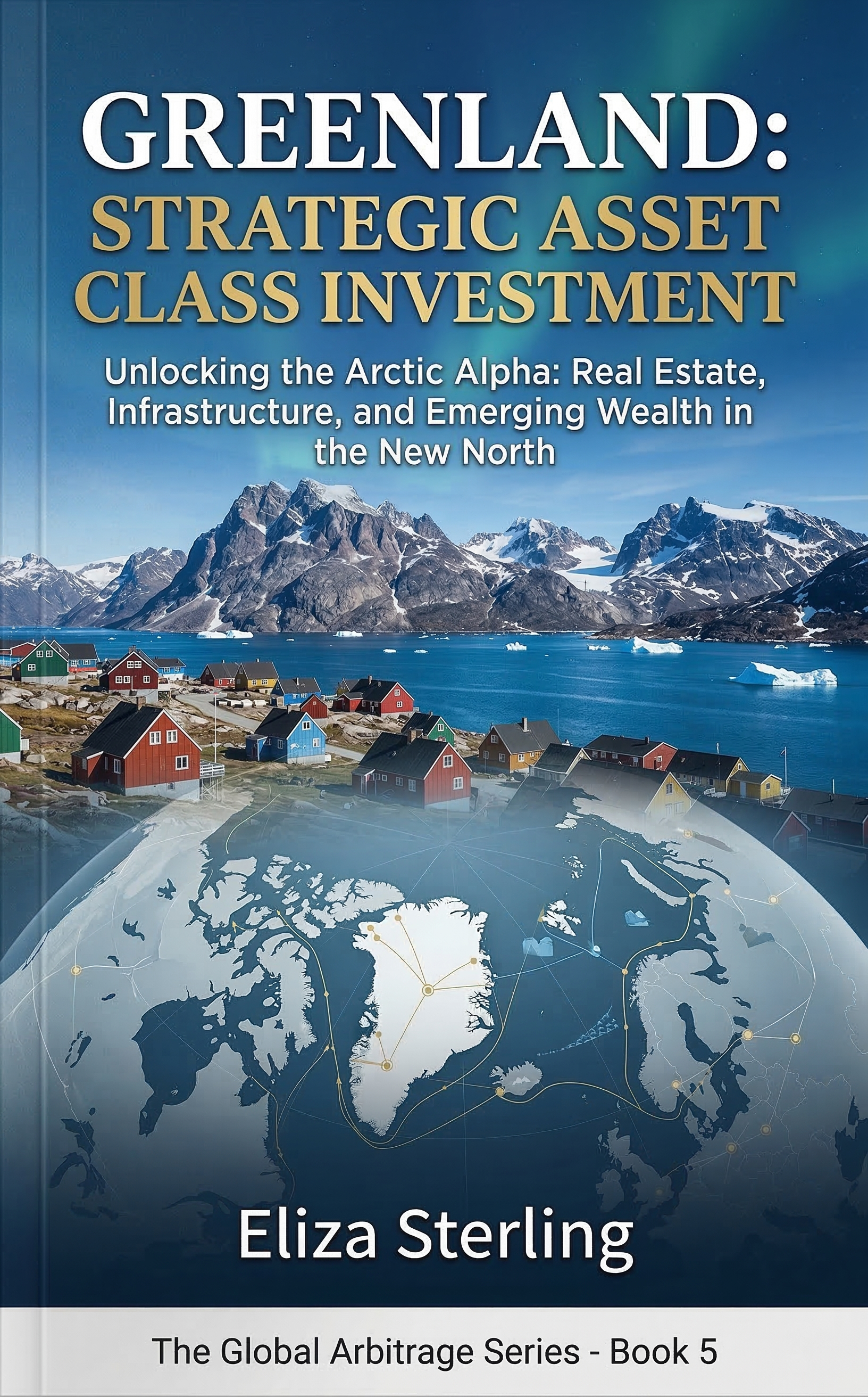 Greenland: Strategic Asset Class Investment